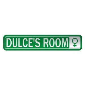  DULCE S ROOM  STREET SIGN NAME: Home Improvement