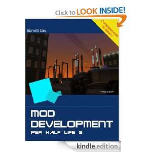 Mod Development per Half Life 2 (Italian Edition) Ciro Borrelli 