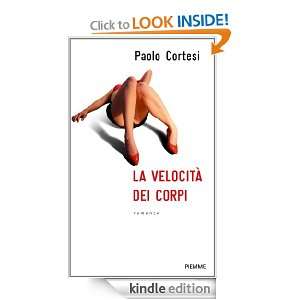 La velocità dei corpi (Italian Edition) Paolo Cortesi  