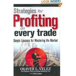Strategies for Profiting on Every Trade: Simple Lessons for Mastering 
