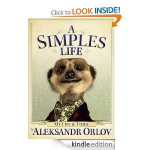 Simples Life: Aleksandr Orlov:  Kindle Store