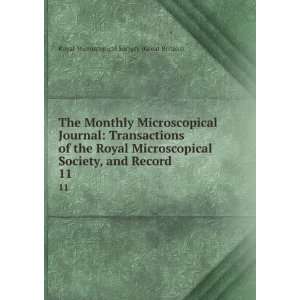   , and Record . 11: Royal Microscopical Society (Great Britain): Books