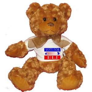  VOTE FOR ELI Plush Teddy Bear with WHITE T Shirt: Toys 