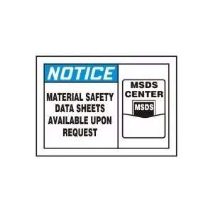  NOTICE MATERIAL SAFETY DATA SHEETS AVAILABLE UPON REQUEST 