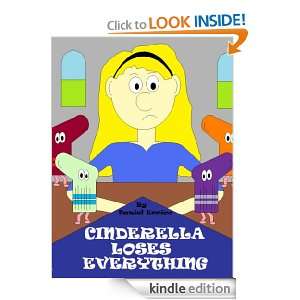 Cinderella Loses Everything (PLUS Surprise eBook) Daniel Errico 