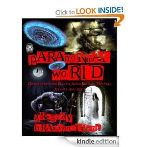 Paranormal World Ghosts, Hauntings, Bigfoot, Aliens, Bermuda Triangle 