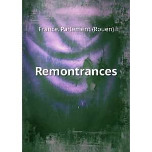  Remontrances France. Parlement (Rouen) Books