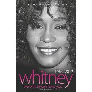 Whitney Houston: 1963 2012: We Will Always Love You Paperback by 