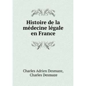   lois, registres et . Charles Desmaze Charles Adrien Desmaze Books