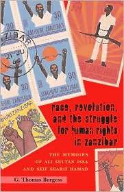 , and the Struggle for Human Rights in Zanzibar The Memoirs of Ali 
