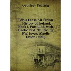  Forus Feasa Air Ã?irinn . History of Ireland, Book I 