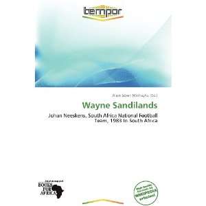    Wayne Sandilands (9786138843887) Alain Sören Mikhayhu Books