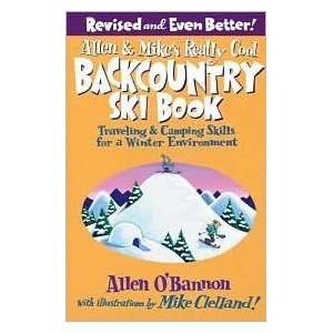  Allen & Mikes Really Cool Backcountry Ski Book 2nd 