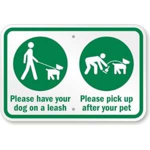  Please Have Your Dog On A Leash, Please Pick Up After Your 