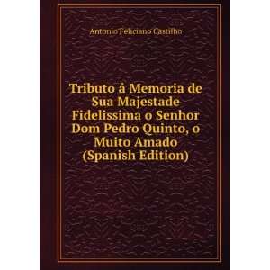  Amado (Spanish Edition): Antonio Feliciano Castilho:  Books