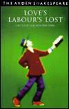Loves Labours Lost (Arden Shakespeare, Third Series), (0174435002 