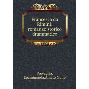   ; romanzo storico drammatico Epaminonda,Amato Nullo Provaglio Books