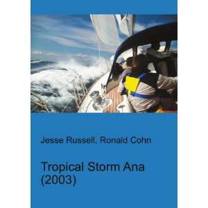  Tropical Storm Ana (2003) Ronald Cohn Jesse Russell 