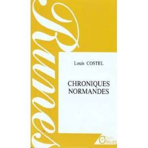  chroniques normandes (9782854804294) Costel Books
