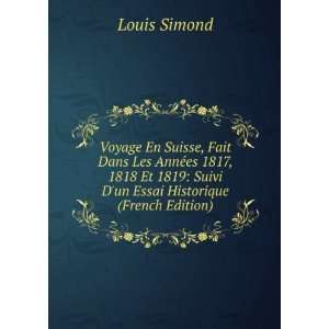    Suivi Dun Essai Historique (French Edition) Louis Simond Books