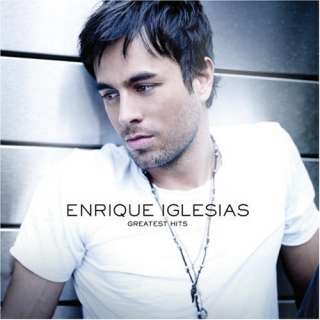  Enrique Iglesias Greatest Hits: Enrique Iglesias
