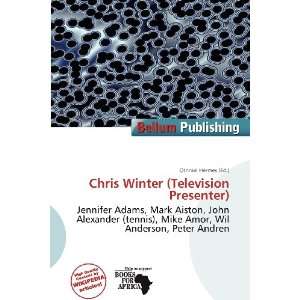  Chris Winter (Television Presenter) (9786136888040 