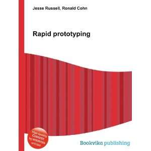  Rapid prototyping Ronald Cohn Jesse Russell Books