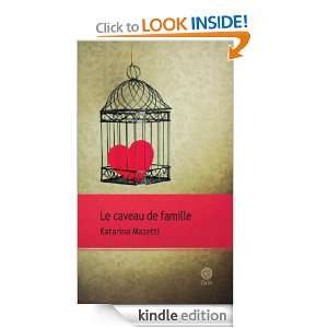 Le caveau de famille (French Edition) Katarina Mazetti, Lena Grumbach 