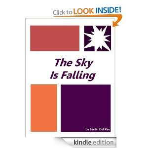 The Sky Is Falling  Complete Annotated Version Lester Del Rey 