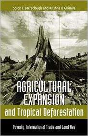 Agricultural Expansion and Tropical Deforestation International Trade 