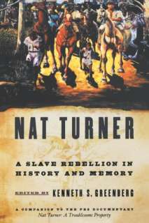   Nat Turners Slave Rebellion Including the 1831 