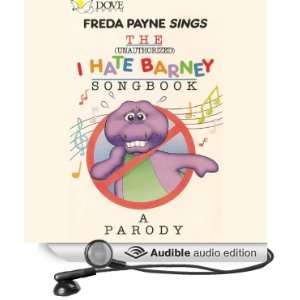   Hate Barney Songbook A Parody [Unabridged] [Audible Audio Edition