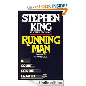 Running Man  Il court contre la mort (French Edition) Stephen King 