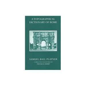   Rome (9780199256495) Samuel Ball; Ashby, Thomas Platner Books