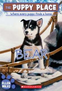   Bear (The Puppy Place Series) by Ellen Miles 