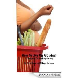 How To Live On A Budget   11 Ways To Eat Healthy Cheaply Cary Ganz 