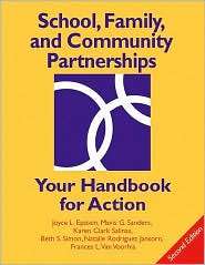 School, Family, and Community Partnerships Your Handbook for Action 