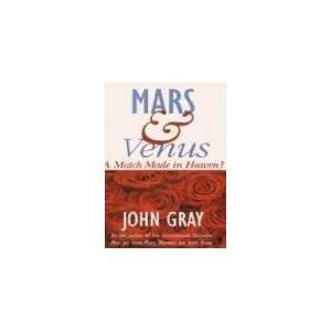  Mars & Venus   A Match Made in Heaven? John Gray Books