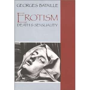    Erotism Death and Sensuality [Paperback] Georges Bataille Books