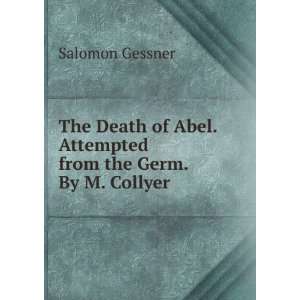   Abel. Attempted from the Germ. By M. Collyer. Salomon Gessner Books