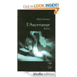ascenseur (Styles) (French Edition) Alain FLEISCHER  