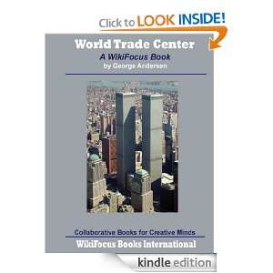 World Trade Center A WikiFocus Book (WikiFocus Book Series) George 