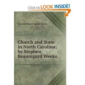   Stephen Beauregard Weeks Stephen Beauregard Weeks  Books