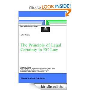 The Principle of Legal Certainty in EC Law (Law and Philosophy Library 