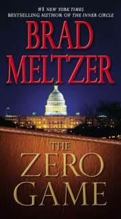   The Zero Game by Brad Meltzer, Grand Central 