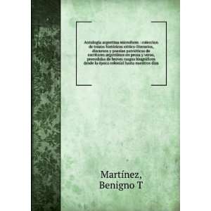   la Ã©poca colonial hasta nuestros dias: Benigno T MartÃ­nez: Books
