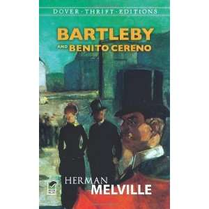    Bartleby and Benito Cereno [Paperback]: Herman Melville: Books