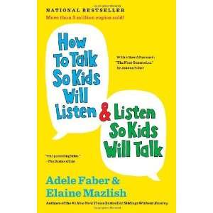  How to Talk So Kids Will Listen & Listen So Kids Will Talk 