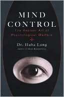 Mind Control The Ancient Art of Psychological Warfare