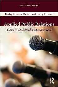 Applied Public Relations Cases in Stakeholder Management, (0415999162 